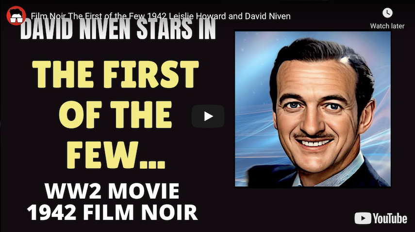 YT thumbnail describing The First of the Few as film noir